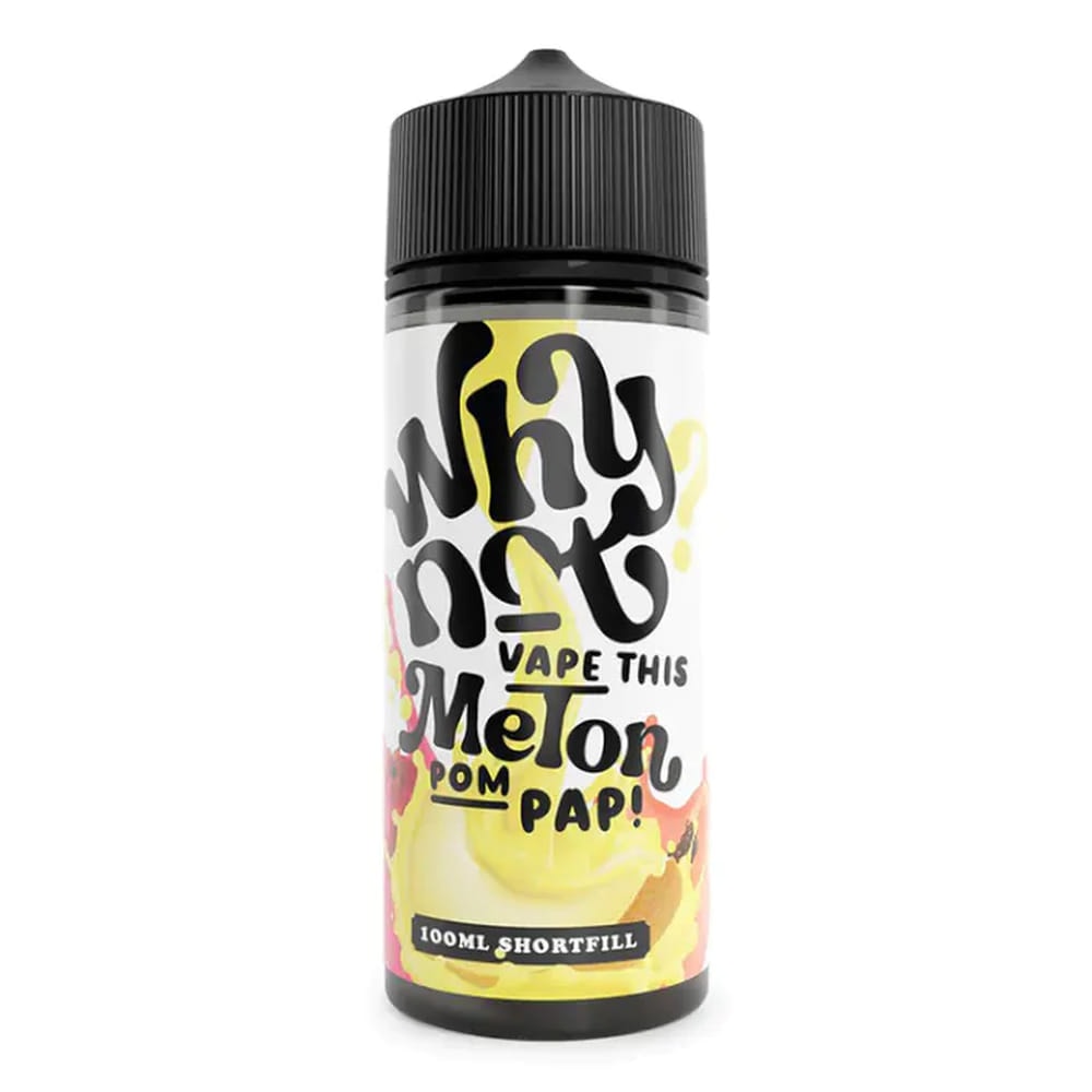 Why Not 100ml Shortfill E-liquid £5.99 6 melon pom shortfill e-liquid by why not 100ml